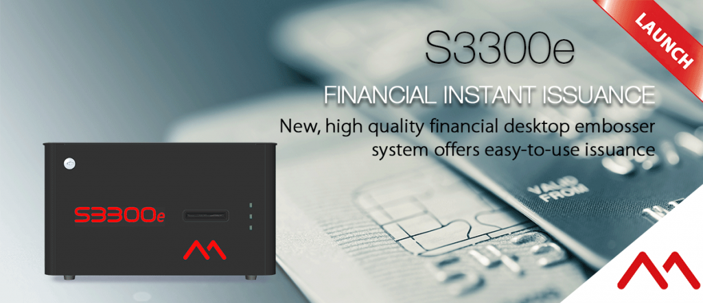S3300e financial instant issuance